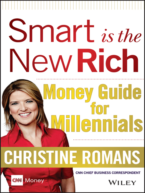 Title details for Smart is the New Rich by Christine Romans - Available